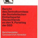 خرید و دانلود نسخه کامل کتاب X. Parteitag der Sozialistischen Einheitspartei Deutschlands. Bericht des Zentralkomitees der Sozialistischen Einheitspartei Deutschlands an den X. Parteitag der SED