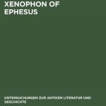 خرید و دانلود نسخه کامل کتاب Xenophon of Ephesus: His Compositional Technique and the Birth of the Novel
