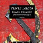 خرید و دانلود نسخه کامل کتاب Yawar llacta [sangre del pueblo] : El temido pero necesario salto de Sendero Luminoso-Movadef a la legalidad