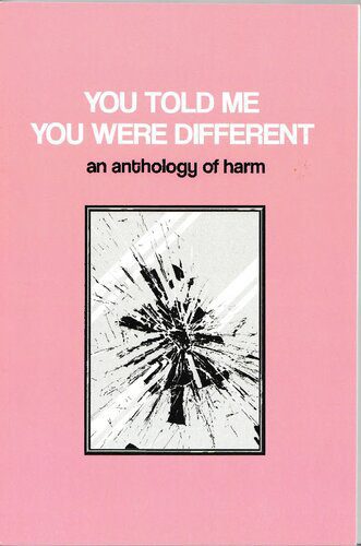 خرید و دانلود نسخه کامل کتاب YOU TOLD ME YOU WERE DIFFERENT: an anthology of harm_68e3205bc3207.jpeg خرید و دانلود نسخه کامل کتاب YOU TOLD ME YOU WERE DIFFERENT: an anthology of harm