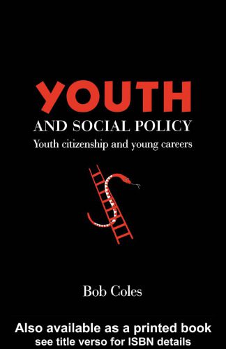 خرید و دانلود نسخه کامل کتاب Youth And Social Policy: Youth Citizenship And Young Careers_68ea42ac0cda3.jpeg خرید و دانلود نسخه کامل کتاب Youth And Social Policy: Youth Citizenship And Young Careers