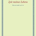 خرید و دانلود نسخه کامل کتاب Zeit meines Lebens : Was war und noch ist