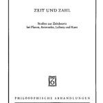 خرید و دانلود نسخه کامل کتاب Zeit und Zahl: Studien zur Zeittheorie bei Platon, Aristoteles, Leibniz und Kant