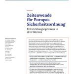 خرید و دانلود نسخه کامل کتاب Zeitenwende für Europas Sicherheitsordnung : Entwicklungsoptionen in drei Skizzen