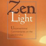 خرید و دانلود نسخه کامل کتاب Zen Light: Unconventional Commentaries on the Denkoroku