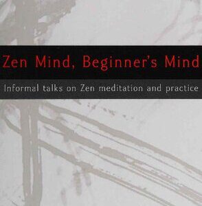 خرید و دانلود نسخه کامل کتاب Zen Mind, Beginner’s Mind: 40th anniversary edition