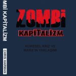 خرید و دانلود نسخه کامل کتاب Zombi Kapitalizm: Küresel Kriz ve Marx’ın Yaklaşımı