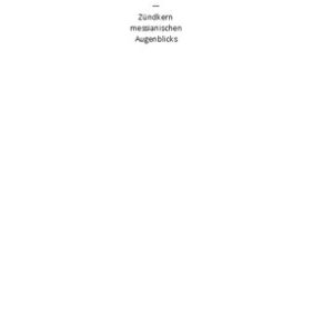 خرید و دانلود نسخه کامل کتاب Zündkern messianischen Augenblicks: Der analogische Kairos Bloch, Rosenzweig, Heidegger und die Stätte der philosophia perennis
