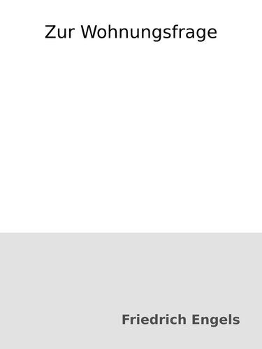 خرید و دانلود نسخه کامل کتاب Zur Wohnungsfrage_68f800740c233.jpeg خرید و دانلود نسخه کامل کتاب Zur Wohnungsfrage