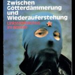 خرید و دانلود نسخه کامل کتاب Zwischen Götterdämmerung und Wiederauferstehung. Linksradikalismus im Wandel