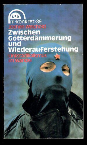 خرید و دانلود نسخه کامل کتاب Zwischen Götterdämmerung und Wiederauferstehung. Linksradikalismus im Wandel_68e6d009dfd94.jpeg خرید و دانلود نسخه کامل کتاب Zwischen Götterdämmerung und Wiederauferstehung. Linksradikalismus im Wandel