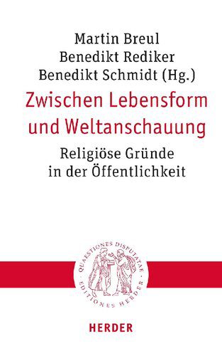 خرید و دانلود نسخه کامل کتاب Zwischen Lebensform und Weltanschauung : Religiöse Gründe in der Öffentlichkeit_68e58d2dd317d.jpeg خرید و دانلود نسخه کامل کتاب Zwischen Lebensform und Weltanschauung : Religiöse Gründe in der Öffentlichkeit
