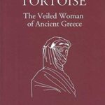 دانلود کتاب Aphrodite’s Tortoise: The Veiled Woman of Ancient Greece
