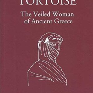 دانلود کتاب Aphrodite’s Tortoise: The Veiled Woman of Ancient Greece
