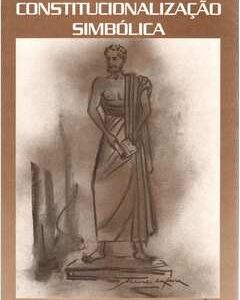 خرید و دانلود نسخه کامل کتاب A Constitucionalização Simbólica