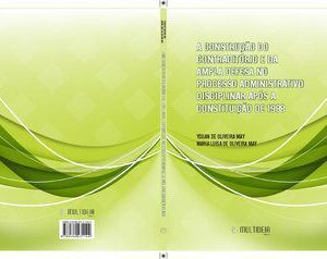خرید و دانلود نسخه کامل کتاب A construção do contraditório e da ampla defesa no processo administrativo disciplinar após a Constituição de 1988