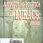 خرید و دانلود نسخه کامل کتاب A Evolução Política de Lukács: 1909-1929