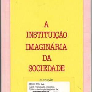 خرید و دانلود نسخه کامل کتاب A instituição imaginária da sociedade