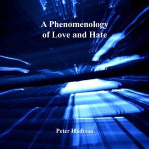 خرید و دانلود نسخه کامل کتاب A Phenomenology of Love and Hate (Ashgate New Critical Thinking in Philosophy)