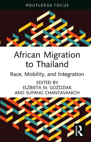 خرید و دانلود نسخه کامل کتاب African Migration to Thailand: Race, Mobility, and Integration_6907f0c843d38.jpeg خرید و دانلود نسخه کامل کتاب African Migration to Thailand: Race, Mobility, and Integration