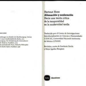 خرید و دانلود نسخه کامل کتاب Alienación y aceleración. Hacia una teoría crítica de la temporalidad en la modernidad tardía