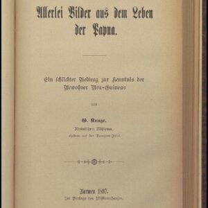 خرید و دانلود نسخه کامل کتاب Allerlei Bilder aus dem Leben der Papua ; ein schlichter Beitrag zur Kenntnis der Bewohner Neu-Guineas