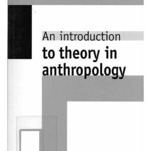 خرید و دانلود نسخه کامل کتاب An introduction to theory in anthropology