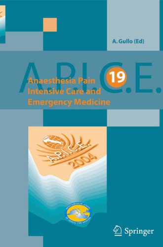 خرید و دانلود نسخه کامل کتاب Anaesthesia, Pain, Intensive Care and Emergency Medicine – A.P.I.C.E.: Proceedings of the 19 th Postgraduate Course in Critical Care Medicine. Trieste, Italy – November 12-15, 2004_6906dae4184fd.jpeg خرید و دانلود نسخه کامل کتاب Anaesthesia, Pain, Intensive Care and Emergency Medicine – A.P.I.C.E.: Proceedings of the 19 th Postgraduate Course in Critical Care Medicine. Trieste, Italy – November 12-15, 2004