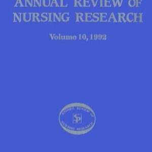 خرید و دانلود نسخه کامل کتاب Annual Review of Nursing Research, Volume 10, 1992: Focus on Current Critical Nursing Problems