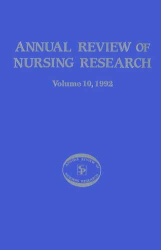 خرید و دانلود نسخه کامل کتاب Annual Review of Nursing Research, Volume 10, 1992: Focus on Current Critical Nursing Problems_6906e0584807f.jpeg خرید و دانلود نسخه کامل کتاب Annual Review of Nursing Research, Volume 10, 1992: Focus on Current Critical Nursing Problems
