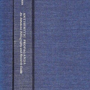 خرید و دانلود نسخه کامل کتاب AntiSemitic Propaganda: An Annotated Bibliography and Research Guide