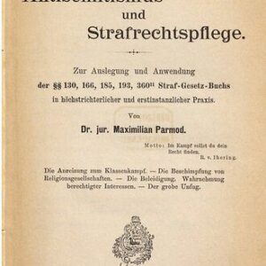 خرید و دانلود نسخه کامل کتاب Antisemitismus und Strafrechtspflege ; zur Auslegung und Anwendung der §§ 130, 166, 185, 193, 360(11) Straf-Gesetz-Buch in höchstrichterlicher und erstinstanzlicher Praxis