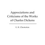خرید و دانلود نسخه کامل کتاب Appreciations and Criticisms of the Works of Charles Dickens (Illustrated Edition)