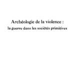 خرید و دانلود نسخه کامل کتاب Archéologie de la violence : la guerre dans les sociétés primitives