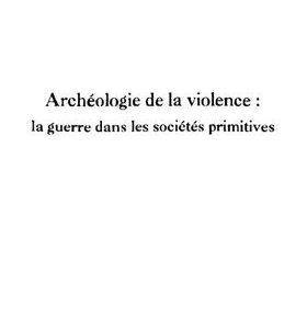 خرید و دانلود نسخه کامل کتاب Archéologie de la violence : la guerre dans les sociétés primitives