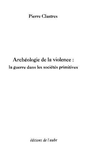 خرید و دانلود نسخه کامل کتاب Archéologie de la violence : la guerre dans les sociétés primitives_690807be6e1ab.jpeg خرید و دانلود نسخه کامل کتاب Archéologie de la violence : la guerre dans les sociétés primitives