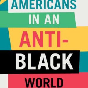 خرید و دانلود نسخه کامل کتاب Asian Americans in an Anti-Black World