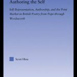خرید و دانلود نسخه کامل کتاب Authoring the Self: Self-Representation, Authorship and the Print Market (Literary Criticism and Cultural Theory)