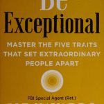 خرید و دانلود نسخه کامل کتاب Be Exceptional: Master the Five Traits That Set Extraordinary People Apart