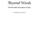 خرید و دانلود نسخه کامل کتاب Beyond Words: Discourse and Critical Agency in Africa