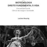 خرید و دانلود نسخه کامل کتاب Biotecnologia & Direito Fundamental à Vida