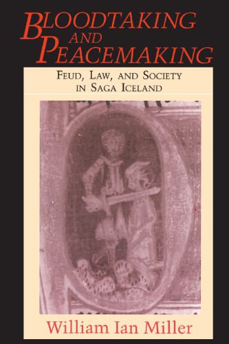 خرید و دانلود نسخه کامل کتاب Bloodtaking and Peacemaking: Feud, Law, and Society in Saga Iceland_691b2ee1422be.jpeg خرید و دانلود نسخه کامل کتاب Bloodtaking and Peacemaking: Feud, Law, and Society in Saga Iceland