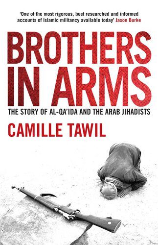 خرید و دانلود نسخه کامل کتاب Brothers in Arms: The Story of Al-Qa’ida and the Arab Jihadists_6907f631082ee.jpeg خرید و دانلود نسخه کامل کتاب Brothers in Arms: The Story of Al-Qa’ida and the Arab Jihadists