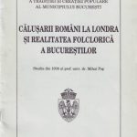 خرید و دانلود نسخه کامل کتاب Călușarii români la Londra și realitatea folclorică a Bucureștilor