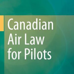 خرید و دانلود نسخه کامل کتاب Canadian Air Law for Pilots