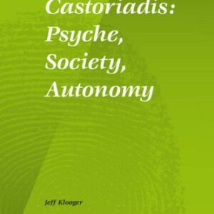 خرید و دانلود نسخه کامل کتاب Castoriadis: Psyche, Society, Autonomy