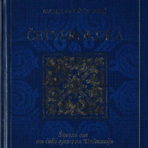 خرید و دانلود نسخه کامل کتاب Četverokuka – Šareni vez na čohi sjeverne Dalmacije