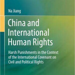 خرید و دانلود نسخه کامل کتاب China and International Human Rights