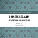 خرید و دانلود نسخه کامل کتاب Chinese Legality: Ideology, Law, and Institutions