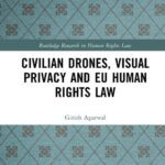 خرید و دانلود نسخه کامل کتاب Civilian Drones Visual Privacy and EU Human Rights Law